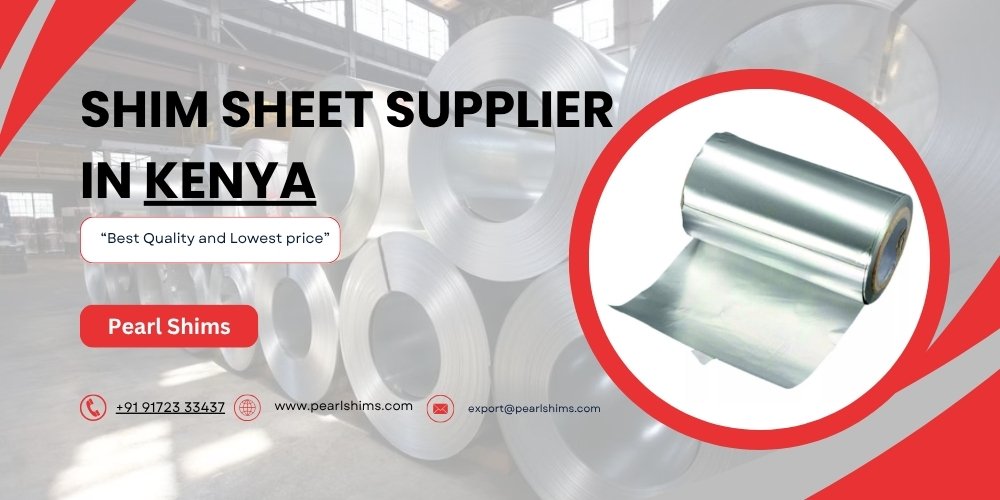 Shim Sheet Supplier in Kenya