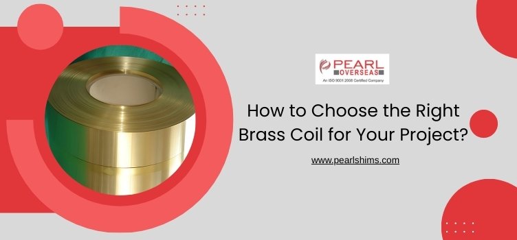 How to Choose the Right Brass Coil for Your Project?